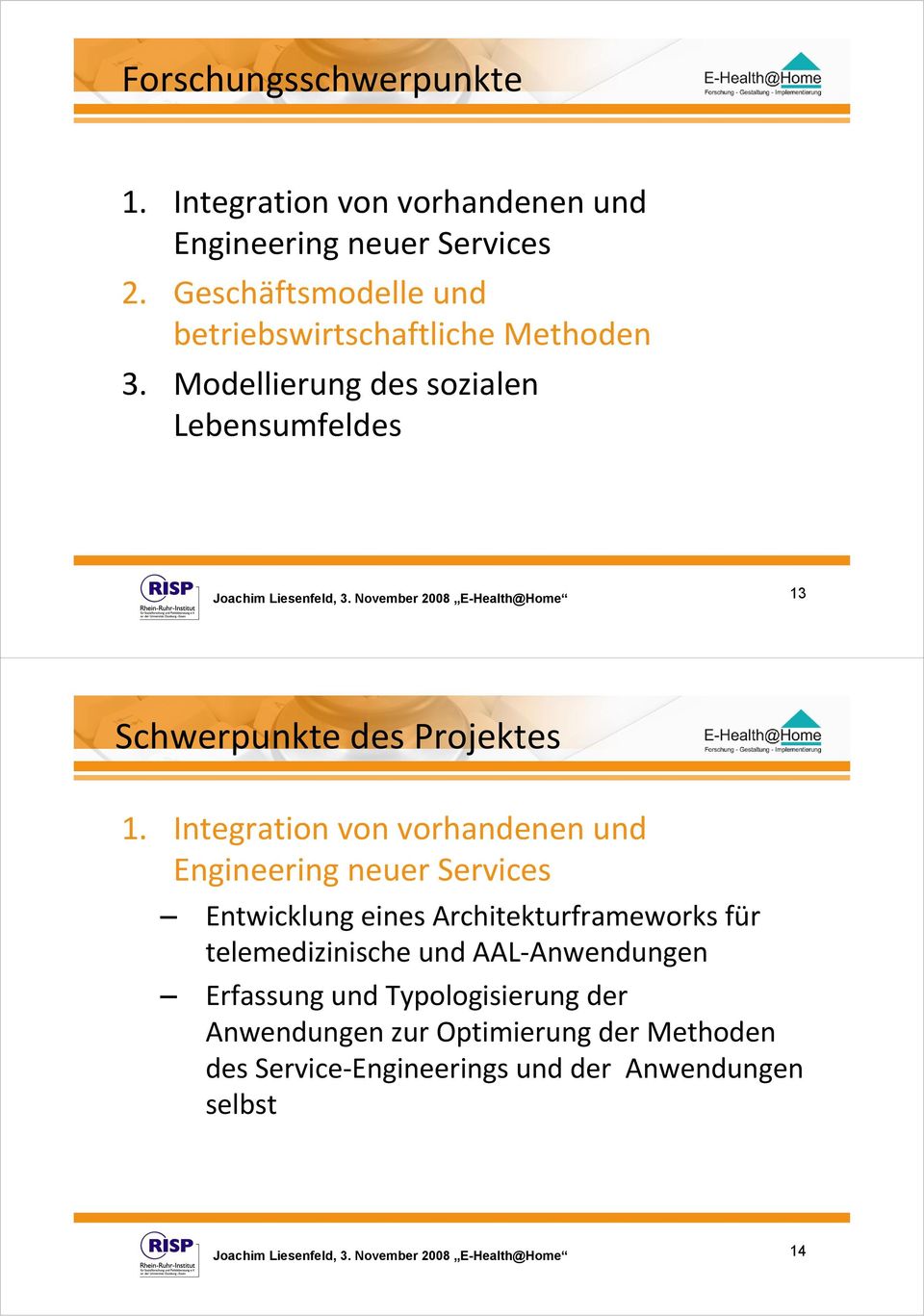 Integration von vorhandenen und Engineering neuer Services Entwicklung eines Architekturframeworks für telemedizinische und AAL Anwendungen