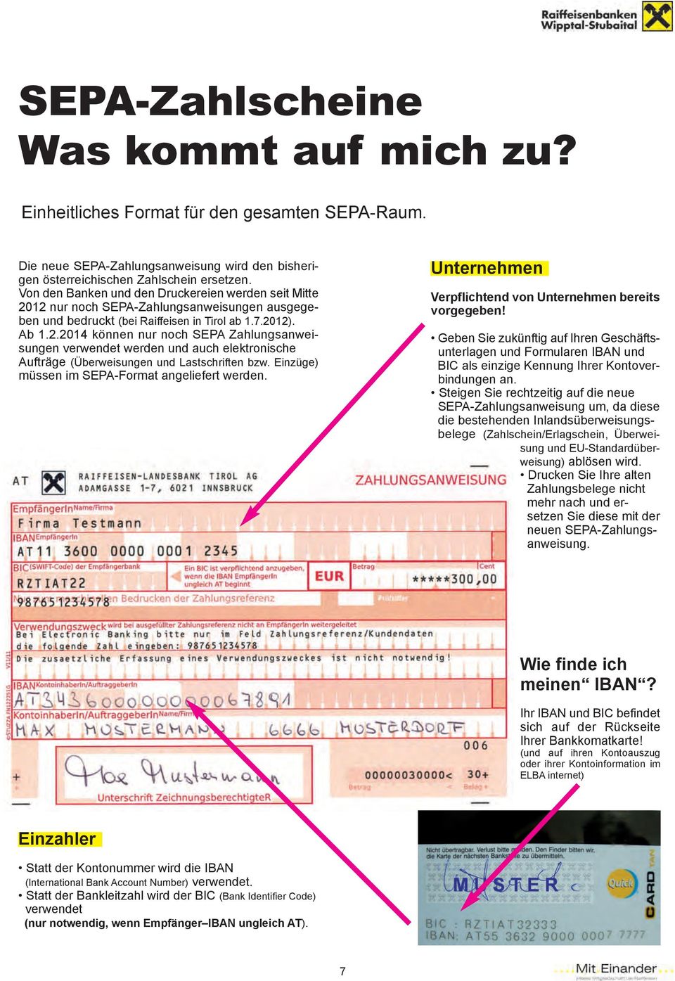 Einzüge) müssen im SEPA-Format angeliefert werden. Unternehmen Verpflichtend von Unternehmen bereits vorgegeben!