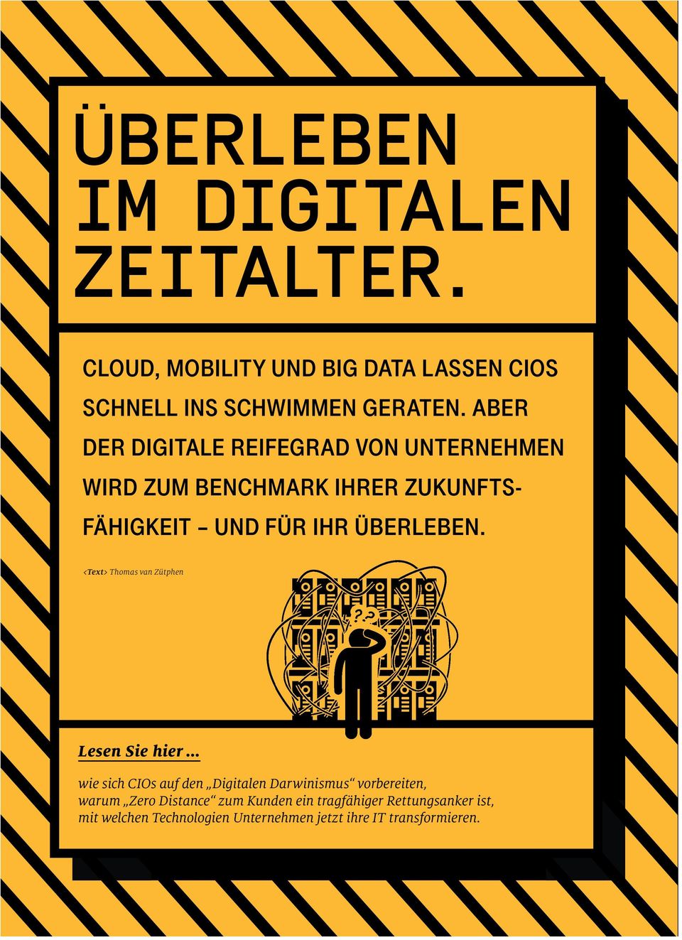 <Text> Thomas van Zütphen Lesen Sie hier wie sich CIOs auf den Digitalen Darwinismus vorbereiten, warum Zero