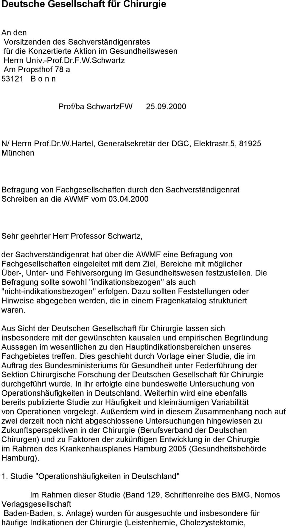 5, 81925 München Befragung von Fachgesellschaften durch den Sachverständigenrat Schreiben an die AWMF vom 03.04.