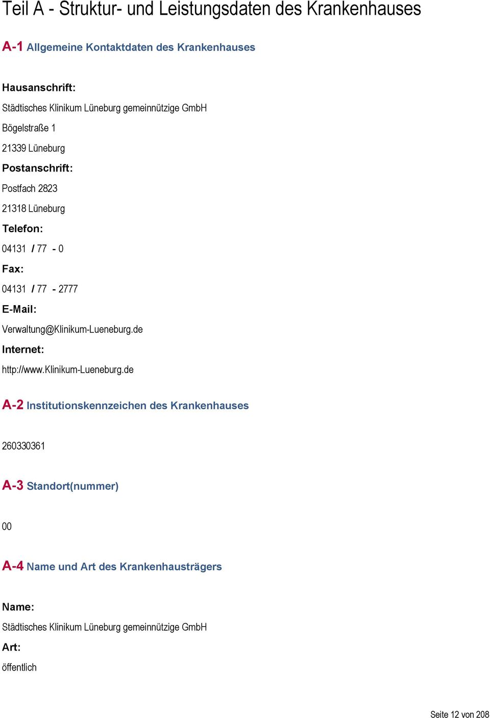 E-Mail: Verwaltung@Klinikum-Lueneburg.de Internet: http://www.klinikum-lueneburg.