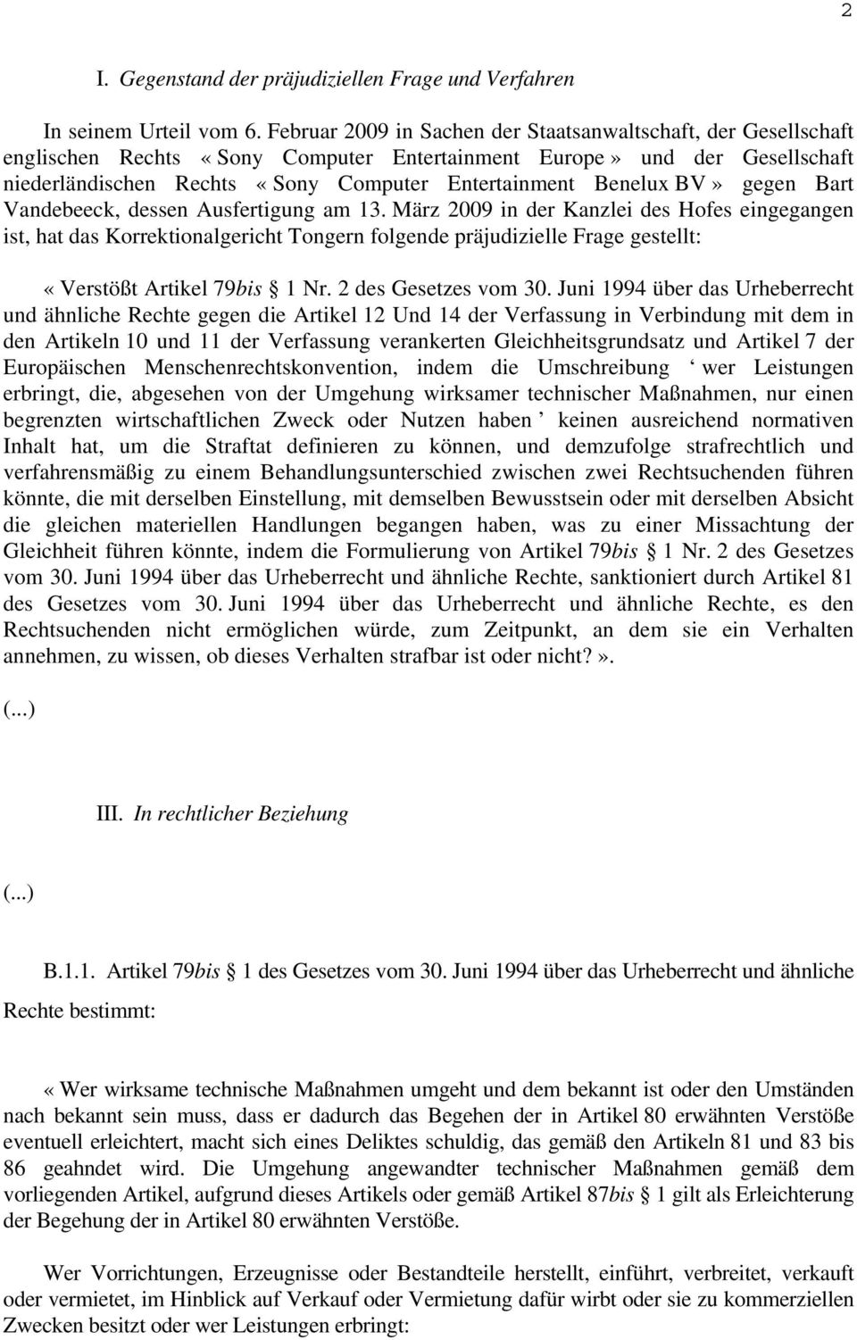 Benelux BV» gegen Bart Vandebeeck, dessen Ausfertigung am 13.