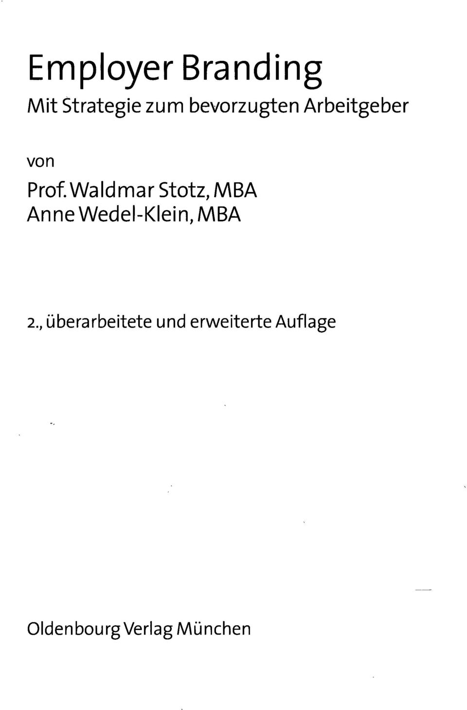 WaldmarStotz,MBA Anne Wedel-Klein, MBA 2.