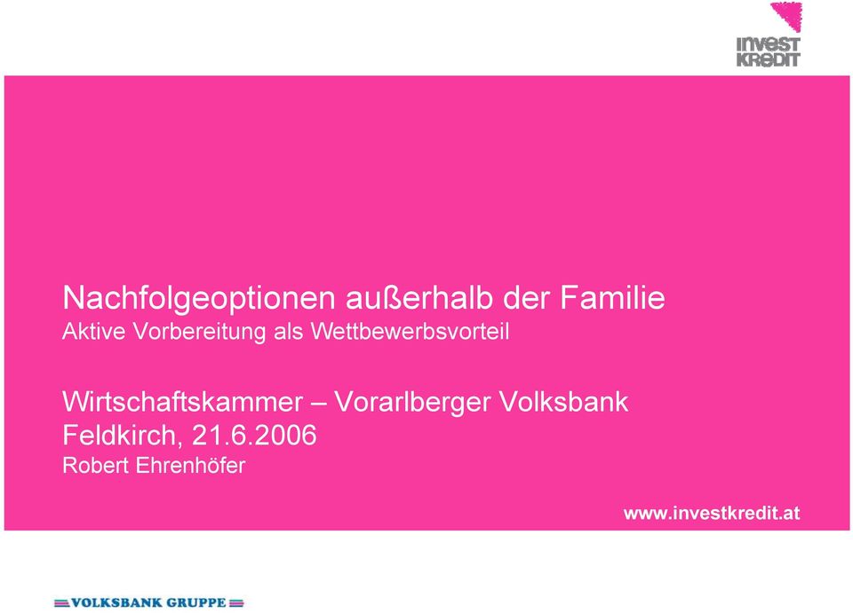 Wirtschaftskammer Vorarlberger Volksbank