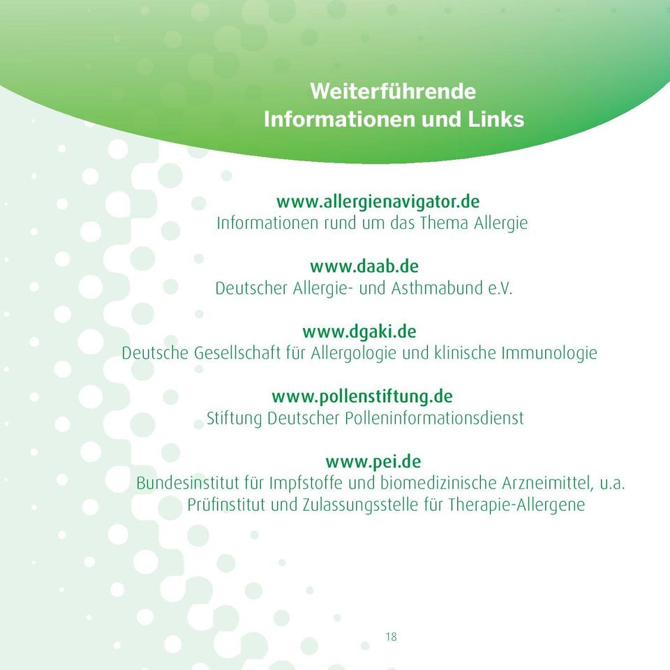 de Deutsche Gesellschaft für Allergologie und klinische Immunologie www.pollenstiftung.