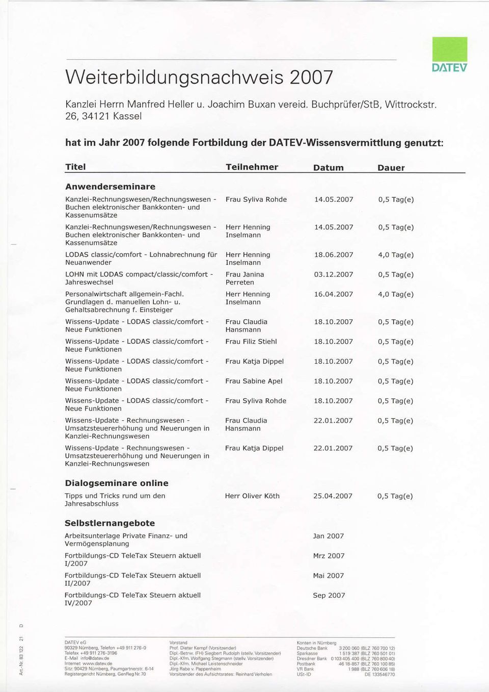 2ao7 0,5 Tag(e) Buchen elektronischer Bankkonten- und Kanzlei Rechnungswesen/Rechnunsswesen - Herr Henning 14.05.