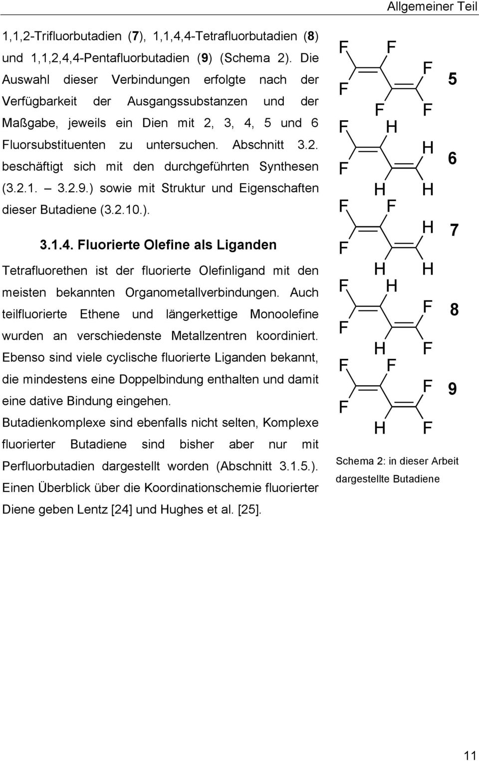 2.1. 3.2.9.) sowie mit Struktur und Eigenschaften dieser Butadiene (3.2.10.). 3.1.4.