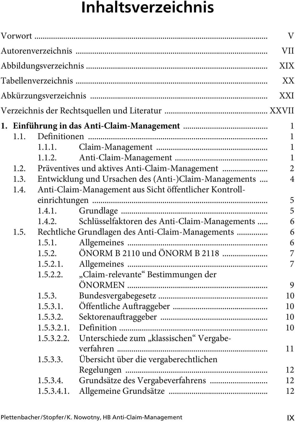 Entwicklung und Ursachen des (Anti-)Claim-Managements... 4 1.4. Anti-Claim-Management aus Sicht öffentlicher Kontrolleinrichtungen... 5 1.4.1. Grundlage... 5 1.4.2.