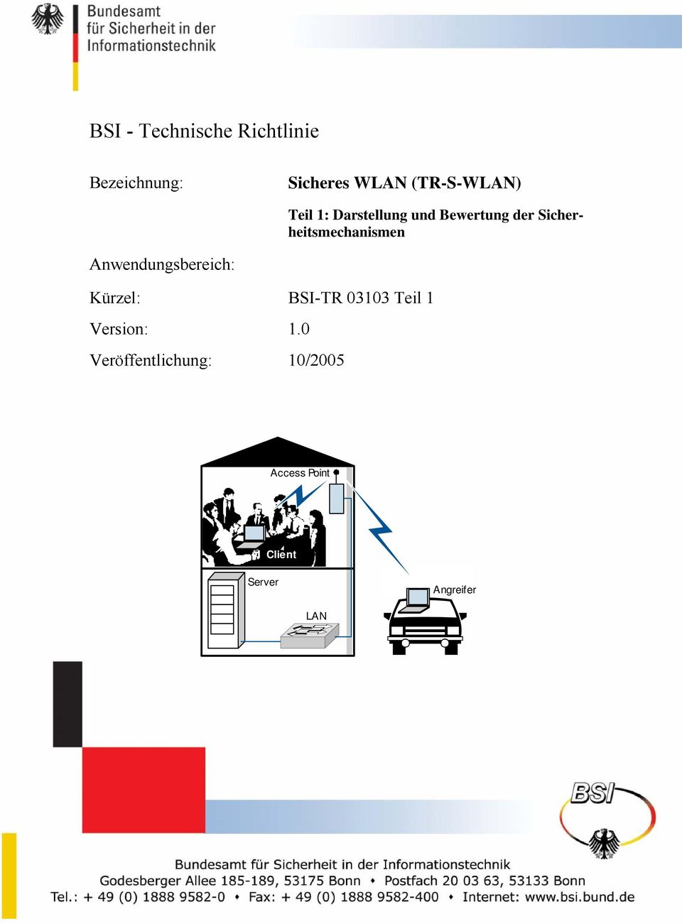 Sicherheitsmechanismen Anwendungsbereich: Kürzel: BSI-TR 03103