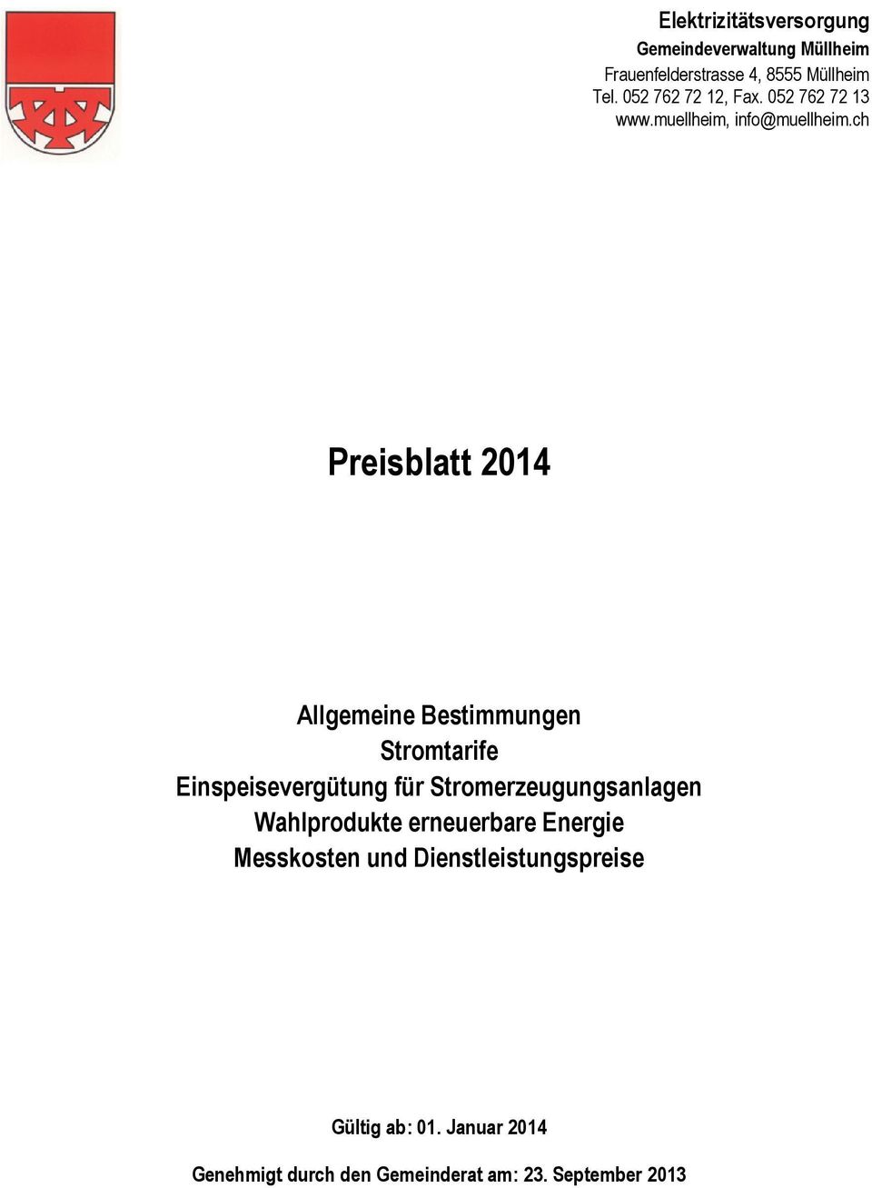 ch Preisblatt 2014 Allgemeine Bestimmungen Stromtarife Einspeisevergütung für Stromerzeugungsanlagen