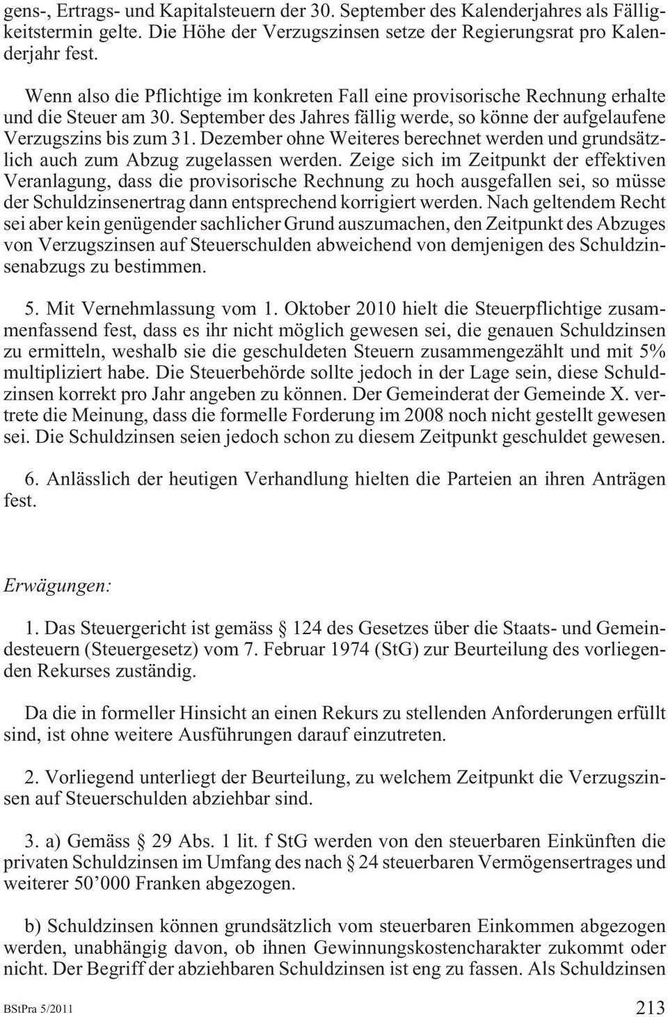 Dezember ohne Weiteres berechnet werden und grundsätzlich auch zum Abzug zugelassen werden.