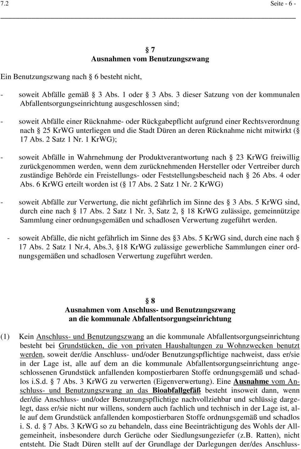 und die Stadt Düren an deren Rücknahme nicht mitwirkt ( 17 Abs. 2 Satz 1 Nr.