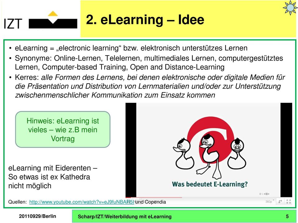 Distance-Learning Kerres: alle Formen des Lernens, bei denen elektronische oder digitale Medien für die Präsentation und Distribution von Lernmaterialien und/oder