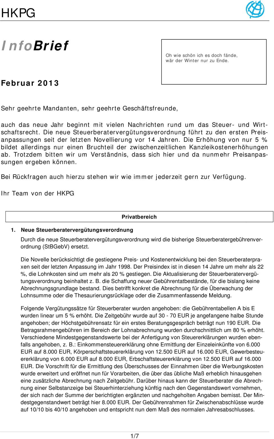 Die neue Steuerberatervergütungsverordnung führt zu den ersten Preisanpassungen seit der letzten Novellierung vor 14 Jahren.