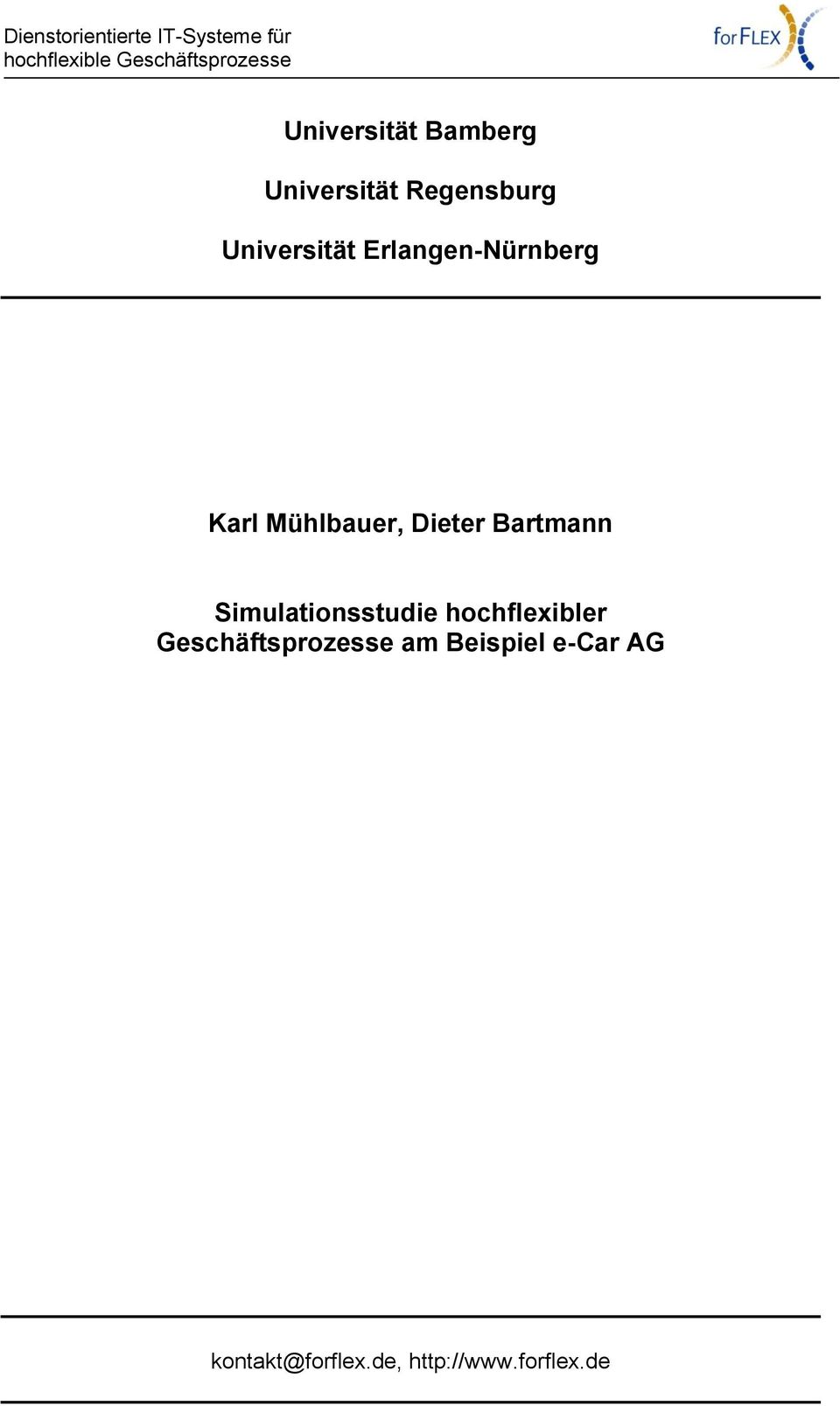 Erlangen-Nürnberg Karl Mühlbauer, Dieter Bartmann Simulationsstudie