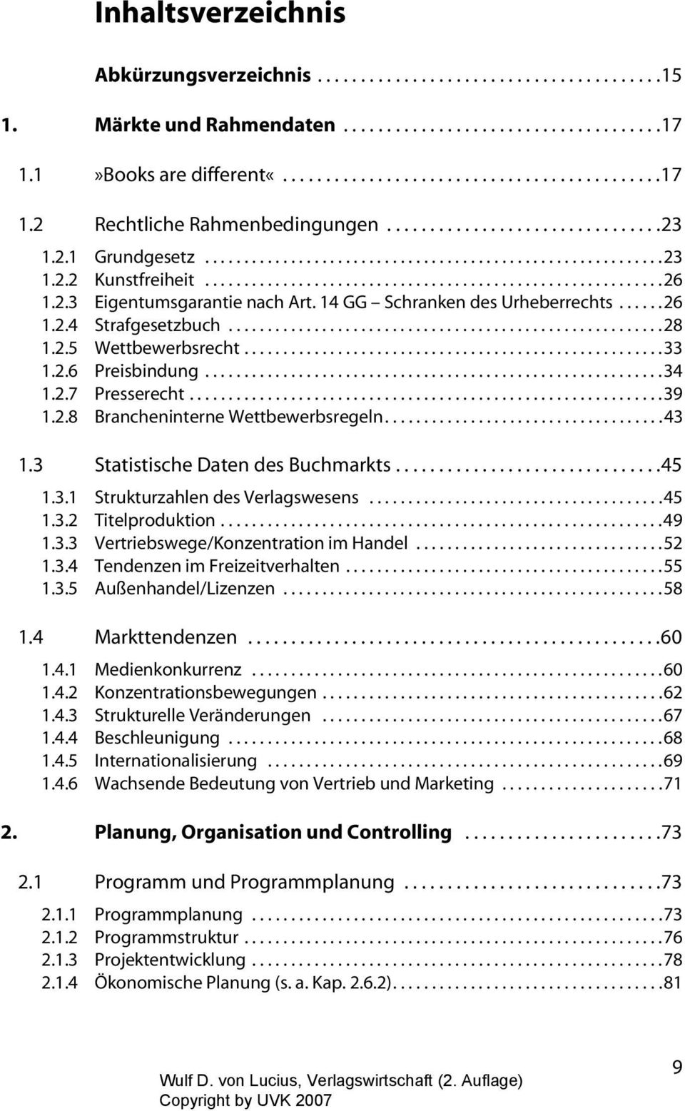 14 GG Schranken des Urheberrechts......26 1.2.4 Strafgesetzbuch........................................................28 1.2.5 Wettbewerbsrecht......................................................33 1.