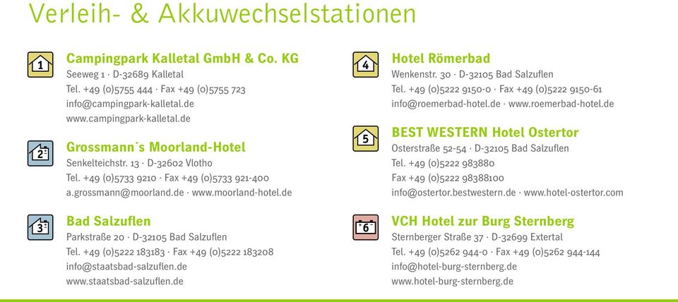 de Bad Salzuflen Parkstraße 20 D-32105 Bad Salzuflen Tel. +49 (0)5222 183183 Fax +49 (0)5222 183208 info@staatsbad-salzuflen.de www.staatsbad-salzuflen.de Hotel Römerbad Wenkenstr.