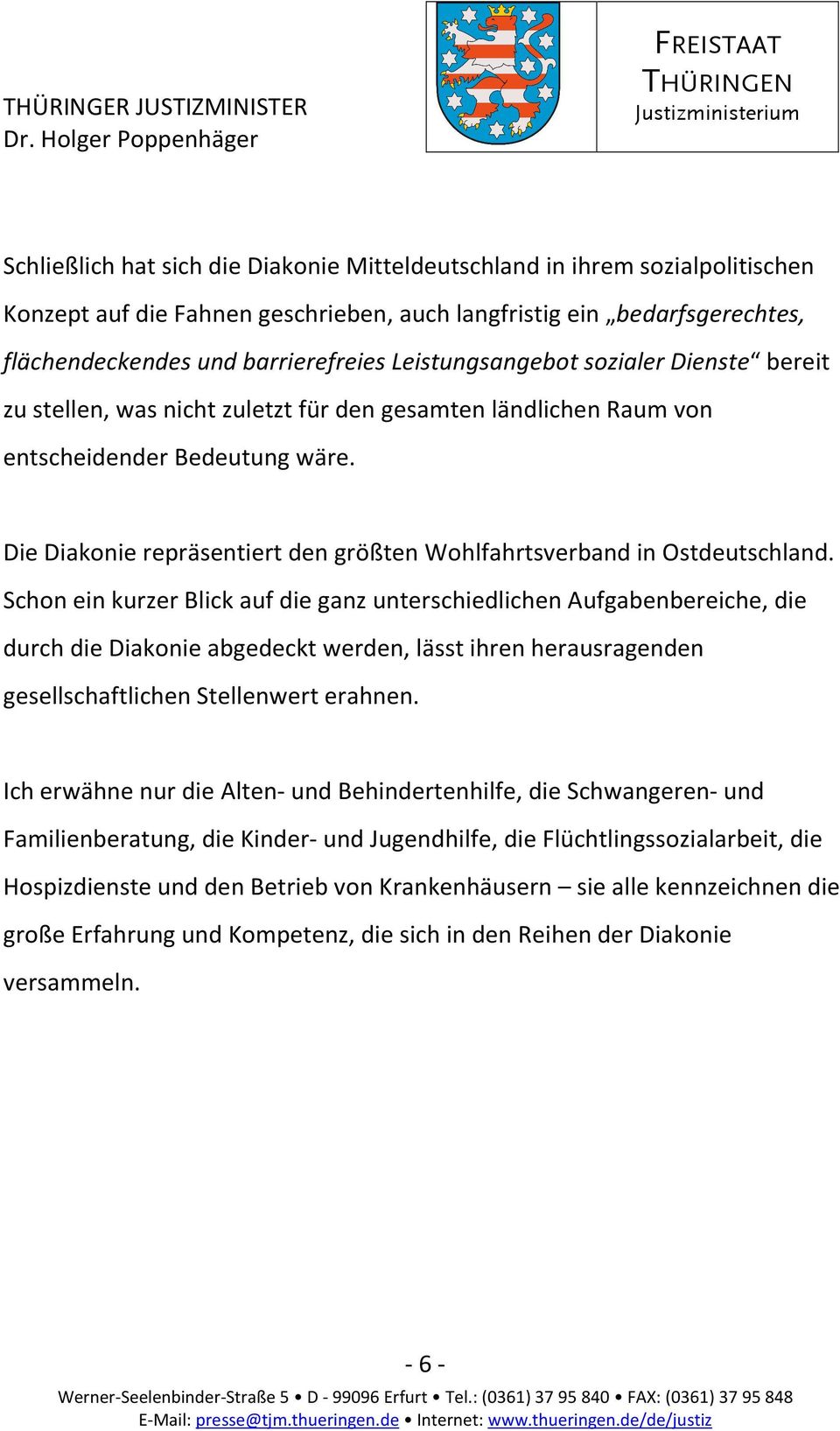 Die Diakonie repräsentiert den größten Wohlfahrtsverband in Ostdeutschland.