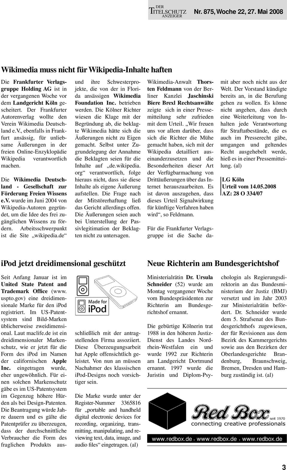 Die Wikimedia Deutschland - Gesellschaft zur Förderung Freien Wissens e.v. wurde im Juni 2004 von Wikipedia-Autoren gegründet, um die Idee des frei zugänglichen Wissens zu fördern.
