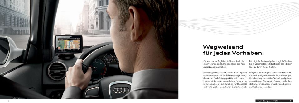Es bietet eine nahtlose Integration in Ihren Audi, ein Höchstmaß an Funktionalität und verfügt über einen hohen Bedienkomfort.