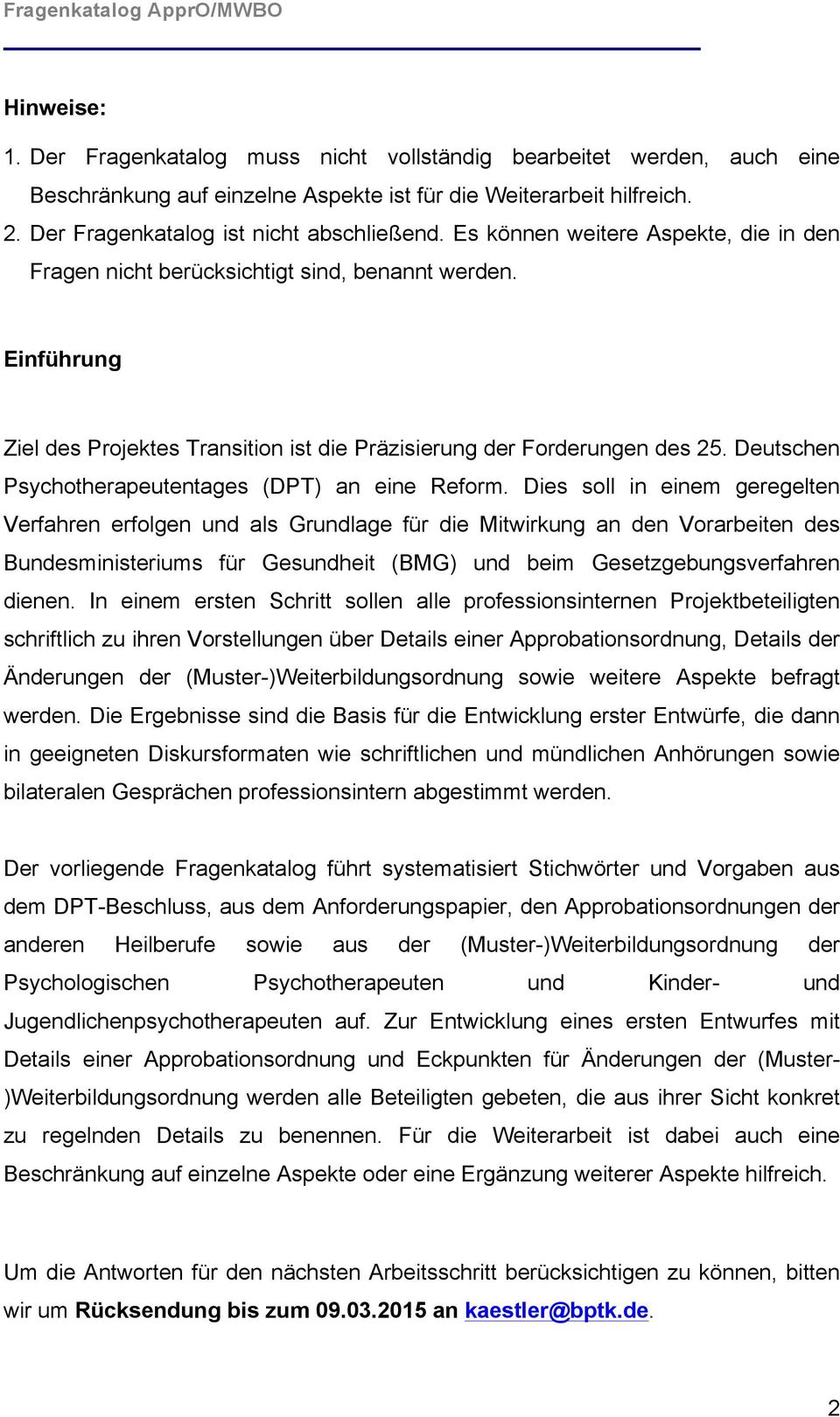Deutschen Psychotherapeutentages (DPT) an eine Reform.