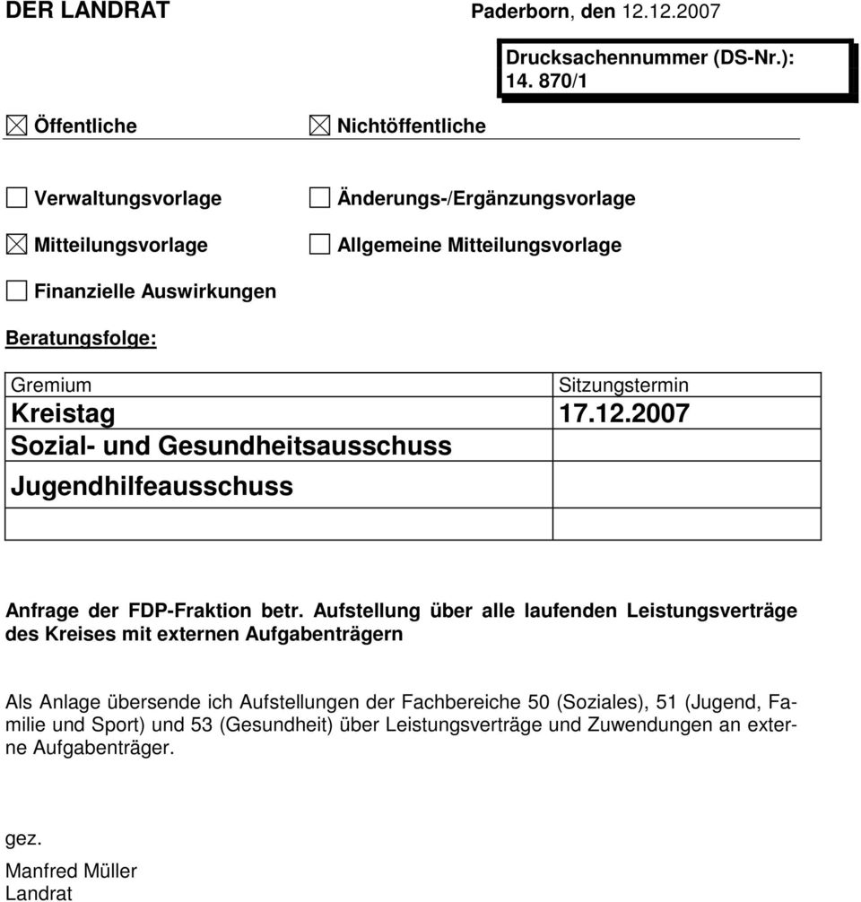 Kreistag 17.12.2007 Sozial- und Gesundheitsausschuss Jugendhilfeausschuss Anfrage der FDP-Fraktion betr.