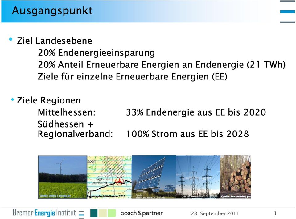 Ziele Regionen Mittelhessen: 33% Endenergie aus EE bis 2020 Südhessen +