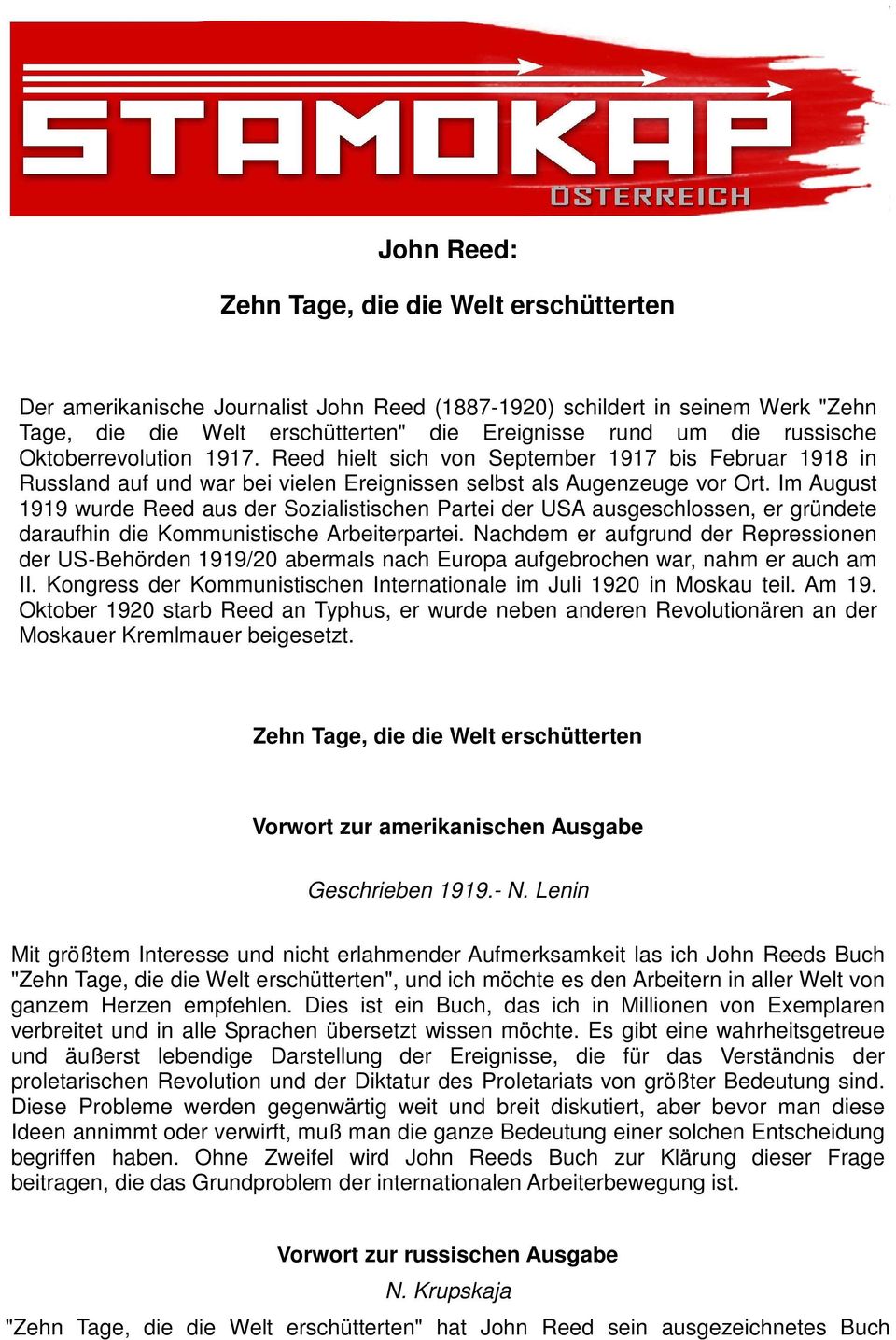 Im August 1919 wurde Reed aus der Sozialistischen Partei der USA ausgeschlossen, er gründete daraufhin die Kommunistische Arbeiterpartei.