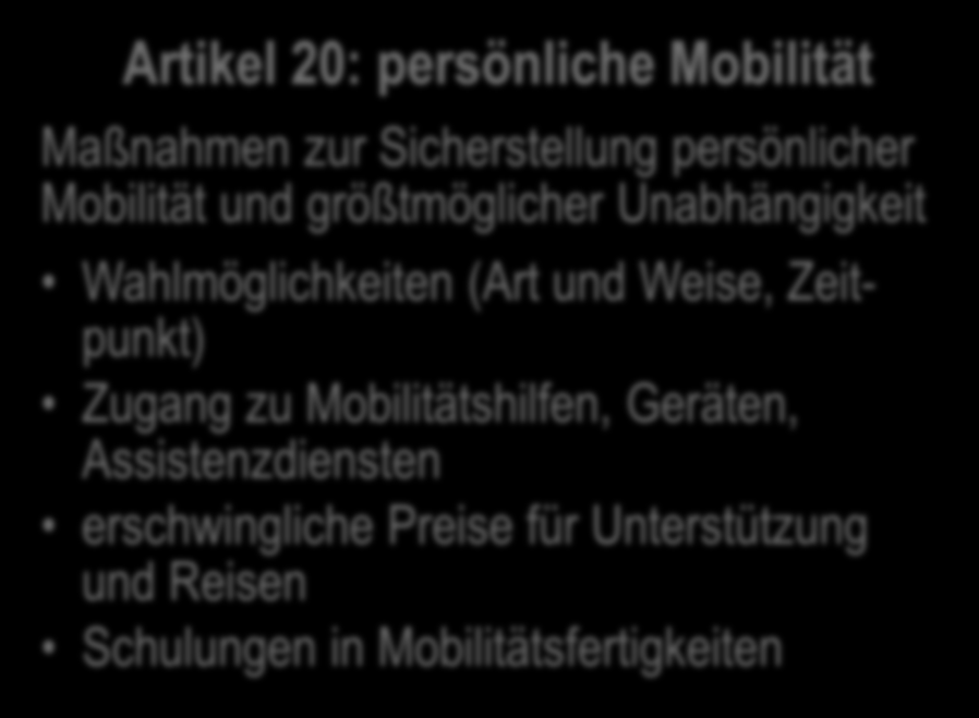 UN-BRK 2006 9 Artikel 9: Barrierefreiheit Maßnahmen zu gleichberechtigtem Zugang zur physischen Umgebung zu Beförderungsmitteln zu Informationen zu sozialen Diensten zu öffentlichen Einrichtungen etc.