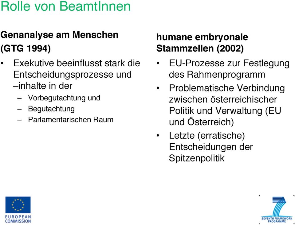 zur Festlegung des Rahmenprogramm Problematische Verbindung zwischen österreichischer