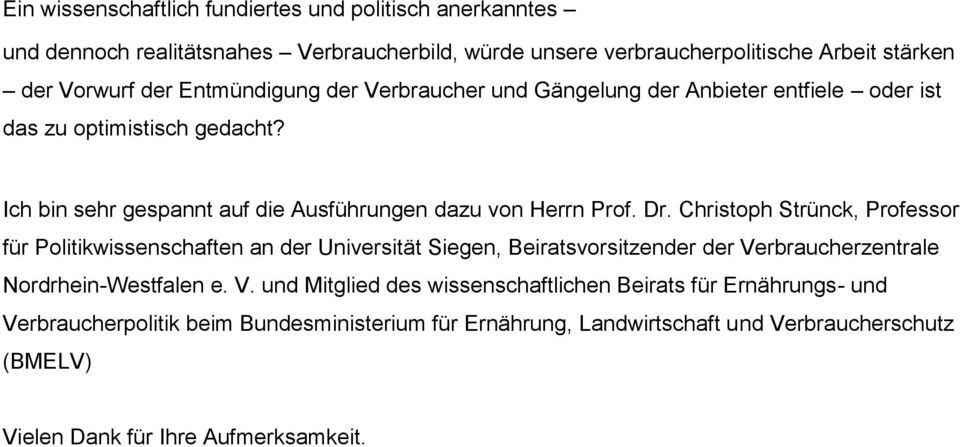 Christoph Strünck, Professor für Politikwissenschaften an der Universität Siegen, Beiratsvorsitzender der Ve