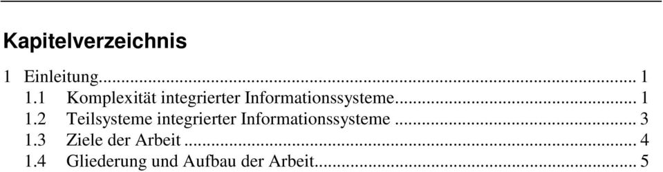 2 Teilsysteme integrierter Informationssysteme... 3 1.