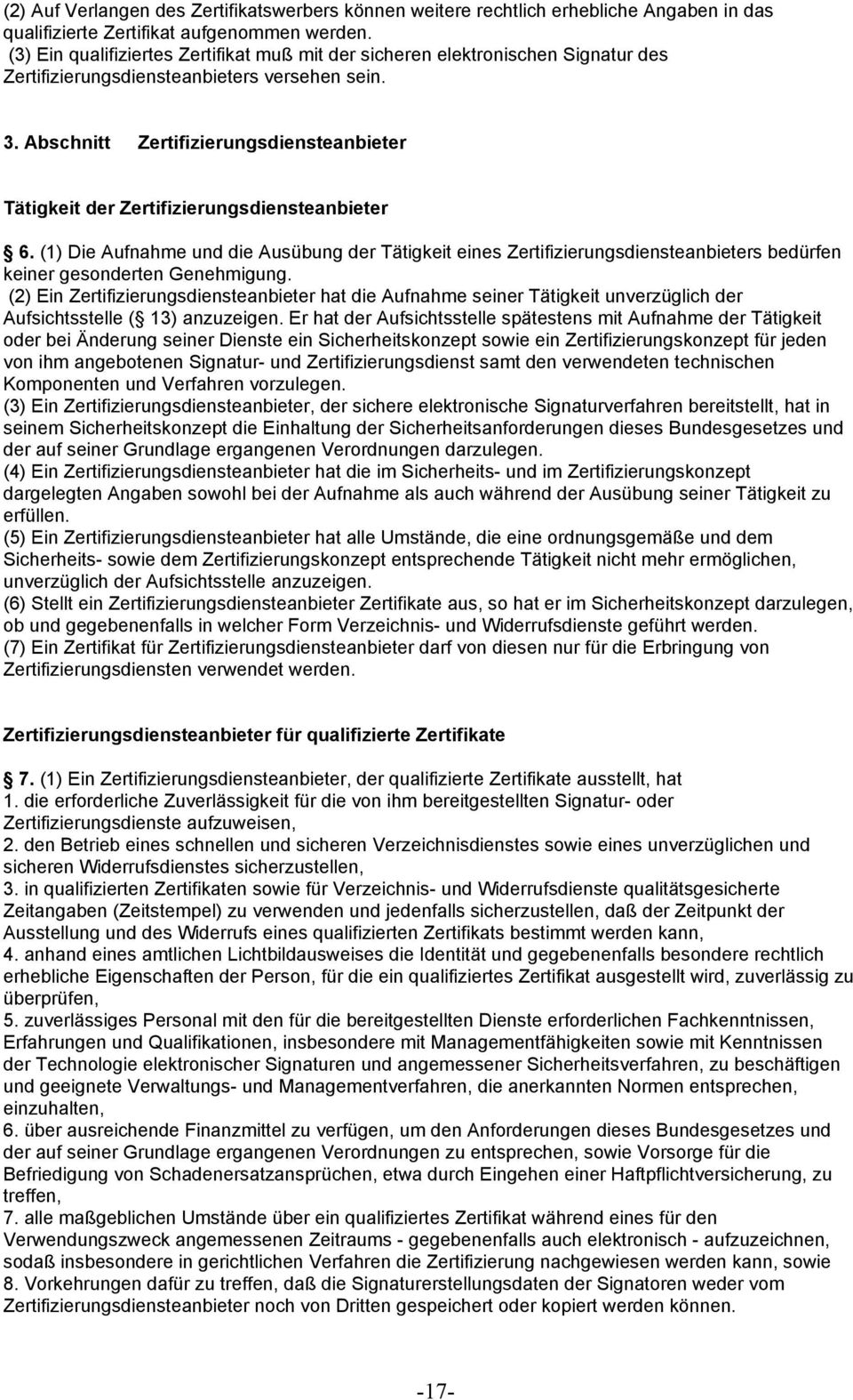Abschnitt Zertifizierungsdiensteanbieter Tätigkeit der Zertifizierungsdiensteanbieter 6.