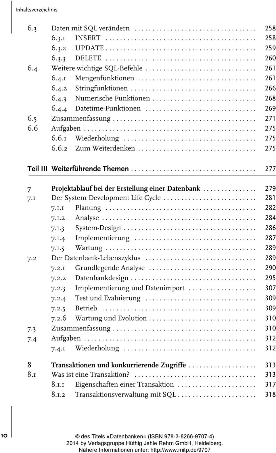 .................................. 266 6.4.3 Numerische Funktionen............................. 268 6.4.4 Datetime-Funktionen............................... 269 6.5 Zusammenfassung........................................ 271 6.