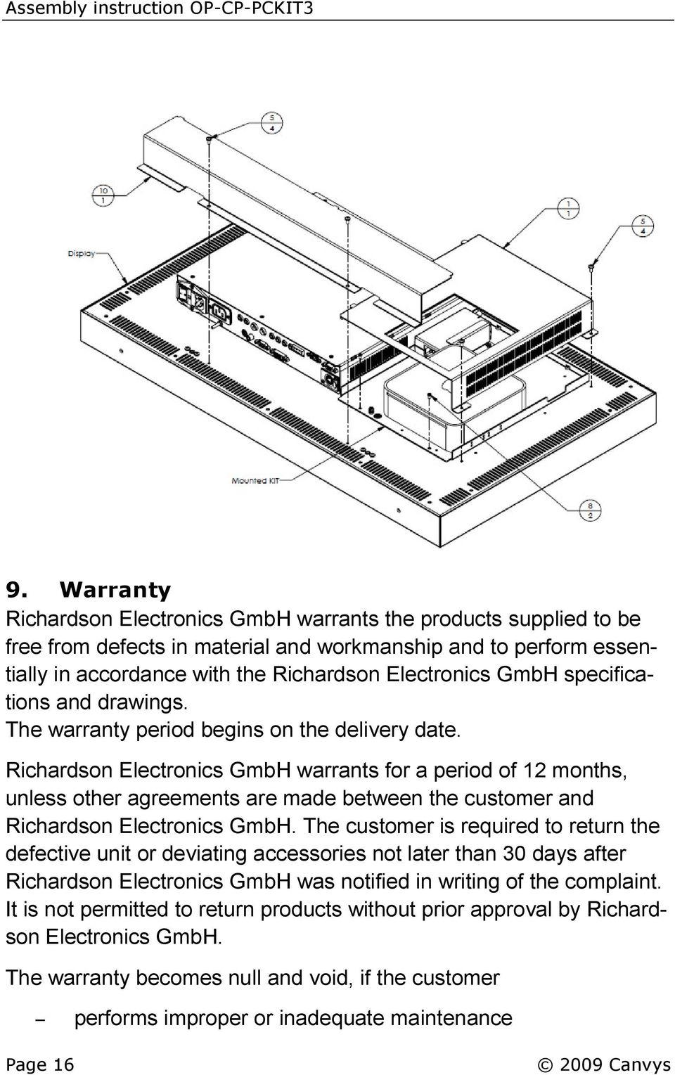 specifications and drawings. The warranty period begins on the delivery date.