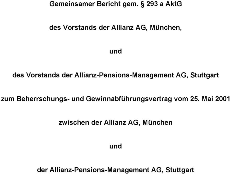 Allianz-Pensions-Management AG, Stuttgart zum Beherrschungs- und