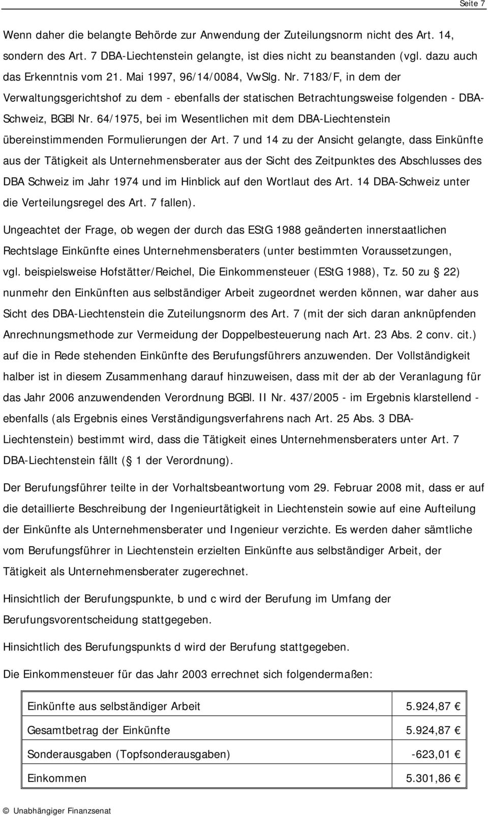 64/1975, bei im Wesentlichen mit dem DBA-Liechtenstein übereinstimmenden Formulierungen der Art.