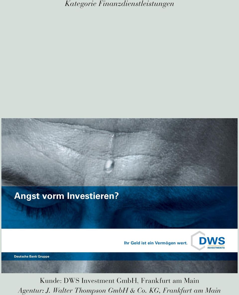 Deutsche Bank Gruppe Kunde: DWS Investment GmbH,