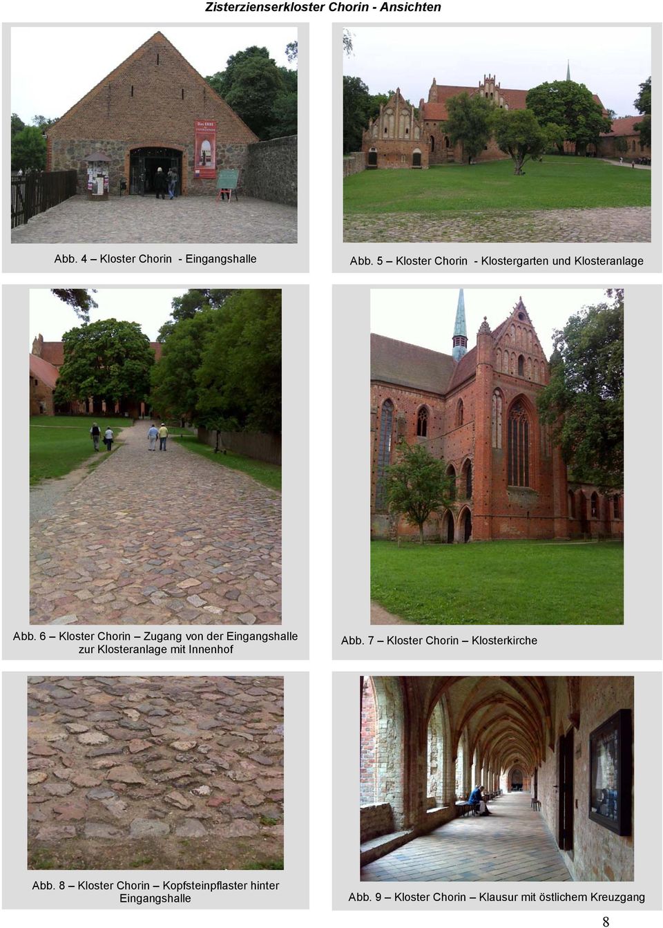 6 Kloster Chorin Zugang von der Eingangshalle zur Klosteranlage mit Innenhof Abb.