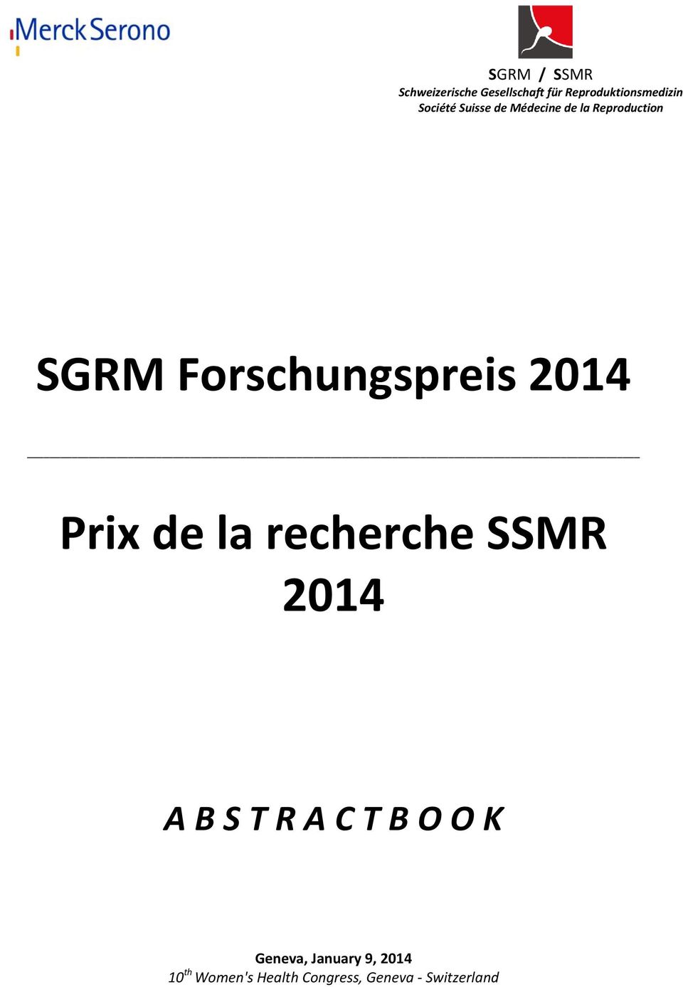 2014 Prix de la recherche SSMR 2014 A B S T R A C T B O O K