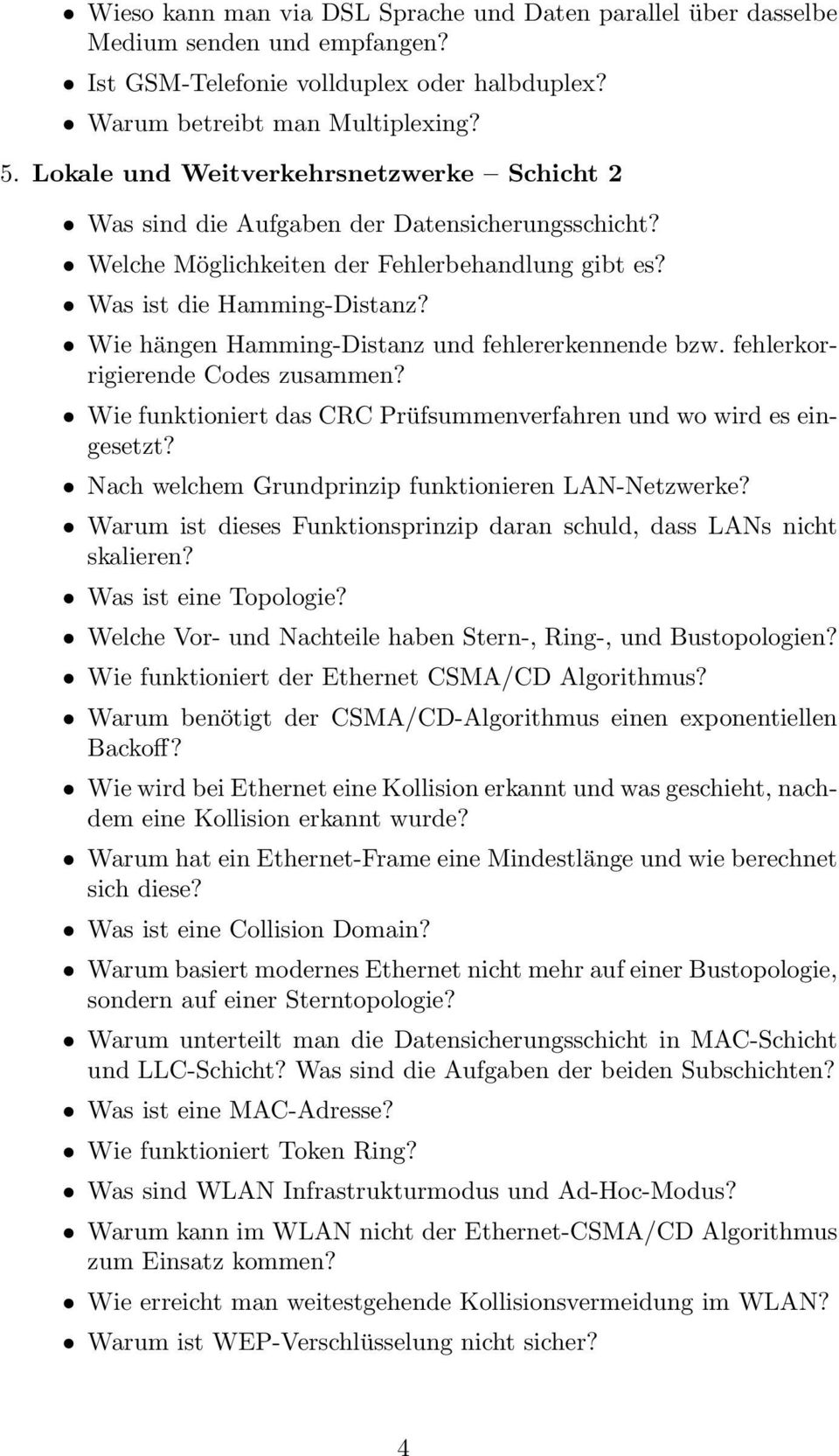 Wie hängen Hamming-Distanz und fehlererkennende bzw. fehlerkorrigierende Codes zusammen? Wie funktioniert das CRC Prüfsummenverfahren und wo wird es eingesetzt?