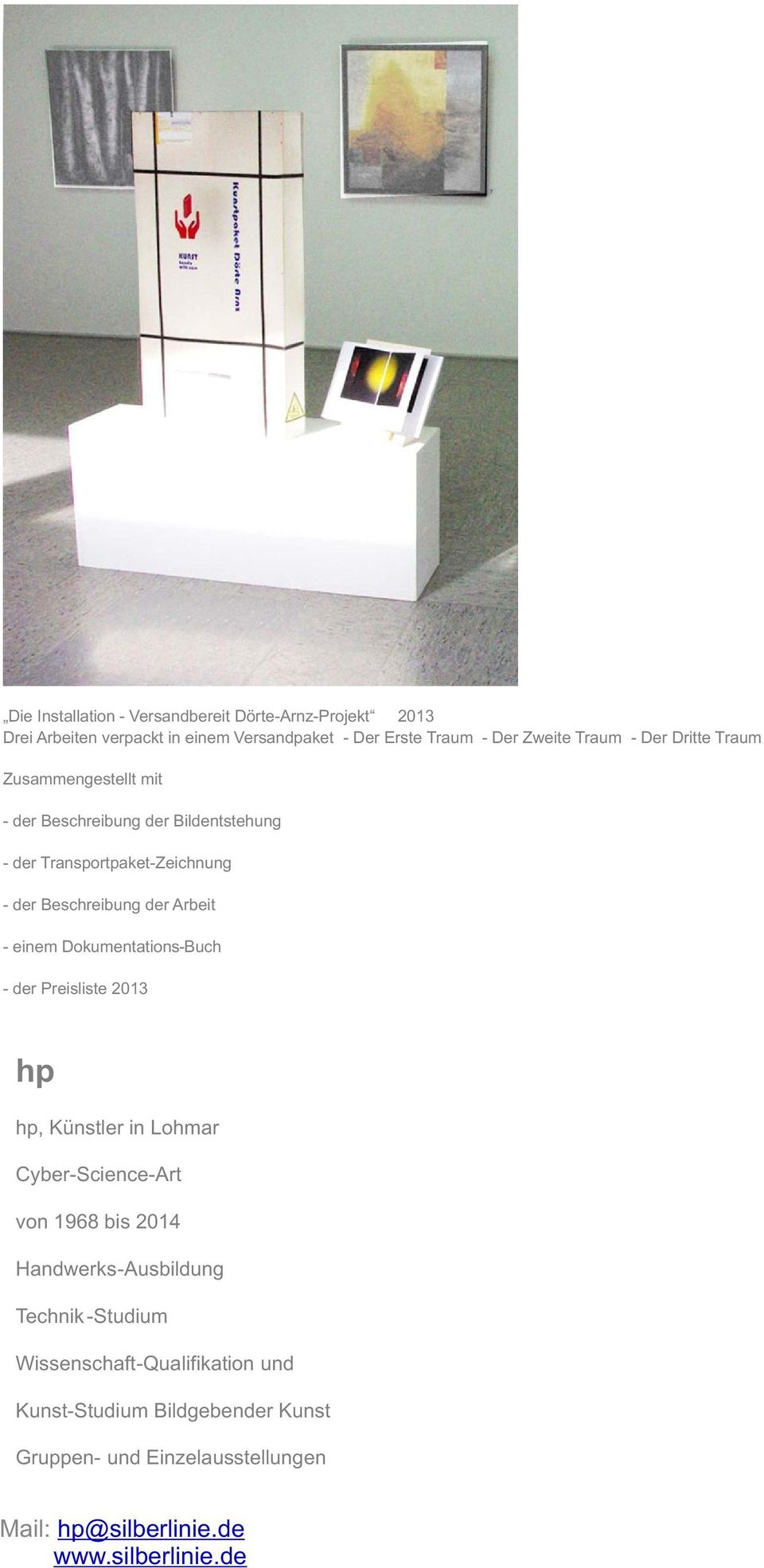 einem Dokumentations-Buch - der Preisliste 2013 hp hp, Künstler in Lohmar Cyber-Science-Art von 1968 bis 2014 Handwerks-Ausbildung Technik
