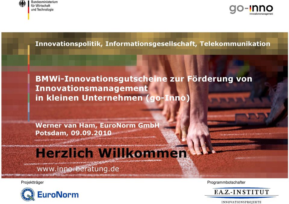 kleinen Unternehmen (go-inno) Werner van Ham, EuroNorm GmbH Potsdam, 09.