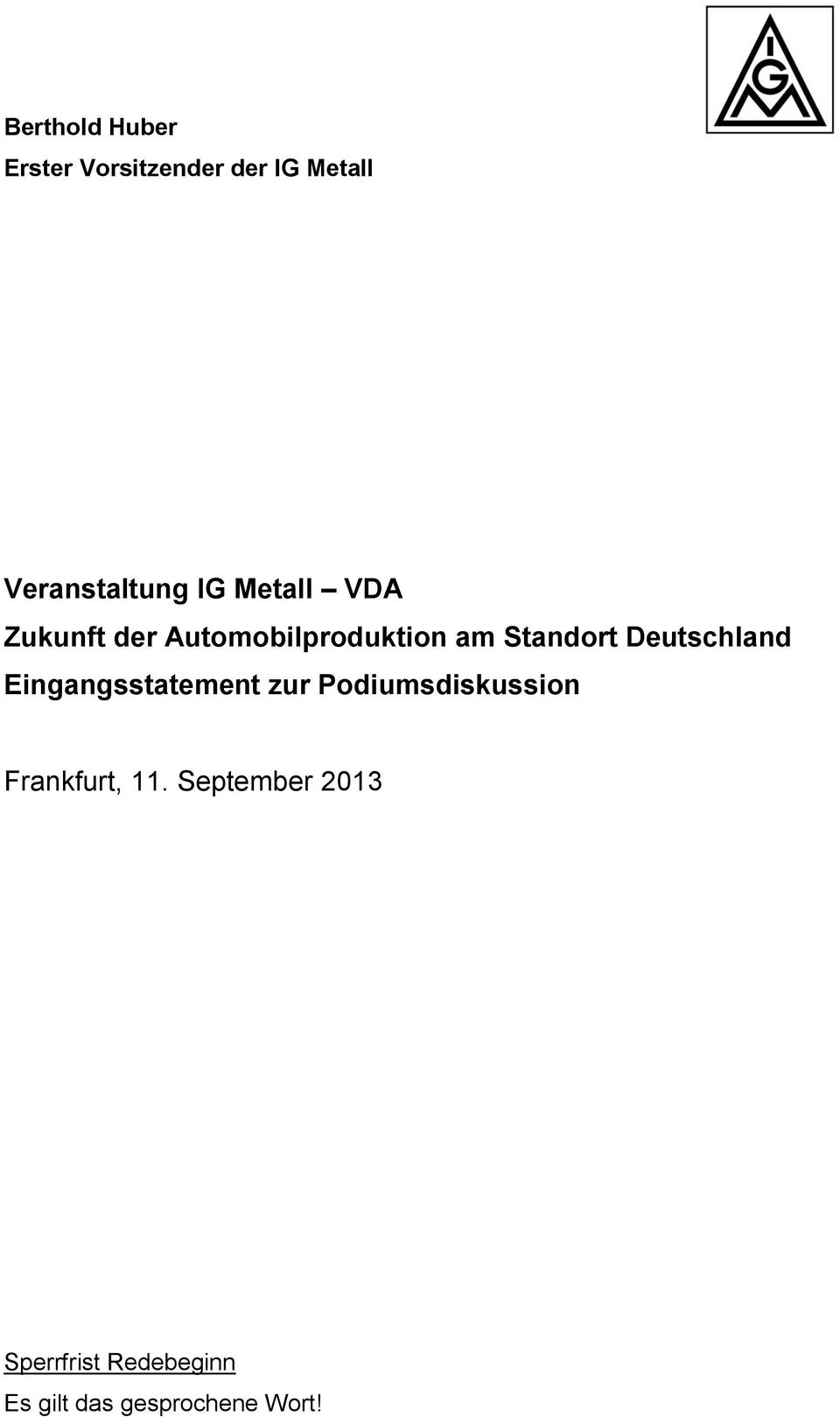 Deutschland Eingangsstatement zur Podiumsdiskussion Frankfurt,