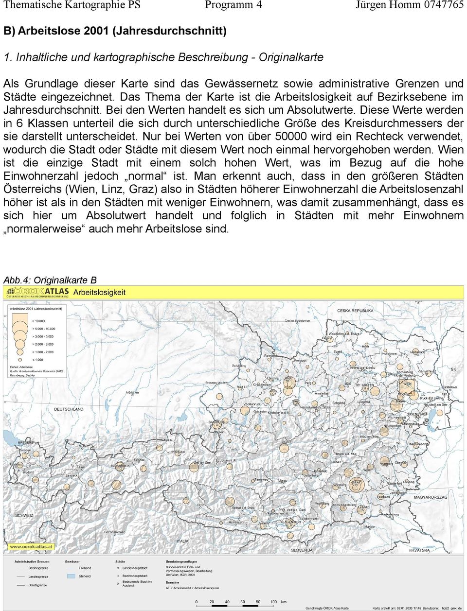 Das Thema der Karte ist die Arbeitslosigkeit auf Bezirksebene im Jahresdurchschnitt. Bei den Werten handelt es sich um Absolutwerte.