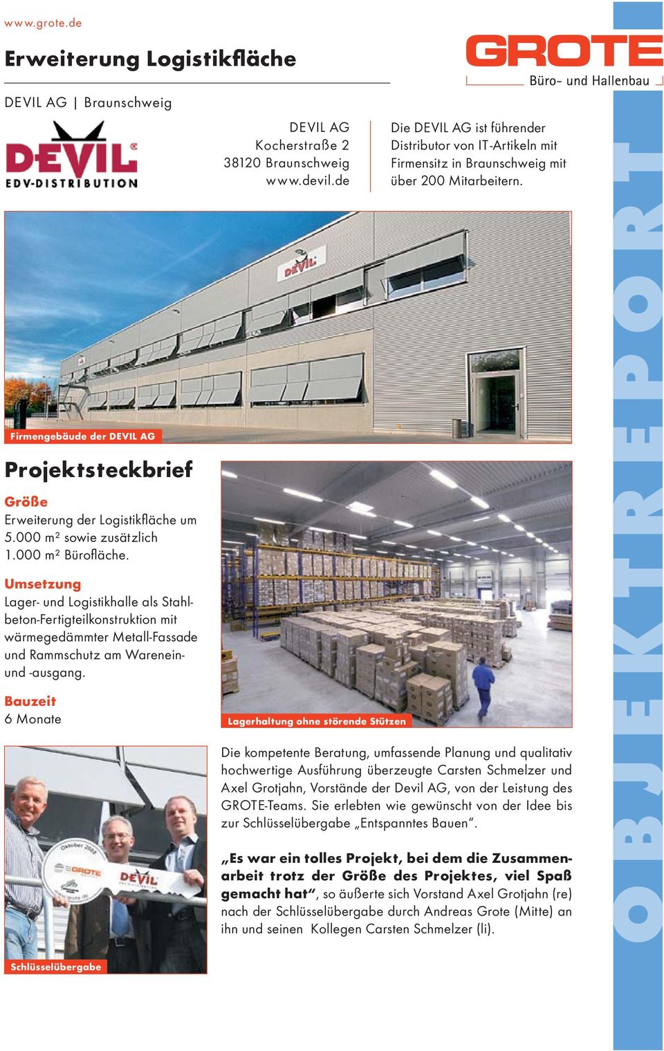 Umsetzung Lager- und Logistikhalle als Stahlbeton-Fertigteilkonstruktion mit wärmegedämmter Metall-Fassade und Rammschutz am Wareneinund -ausgang.