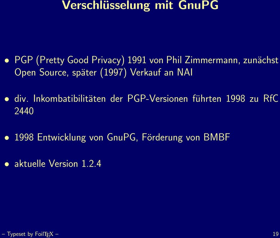 Inkombatibilitäten der PGP-Versionen führten 1998 zu RfC 2440 1998