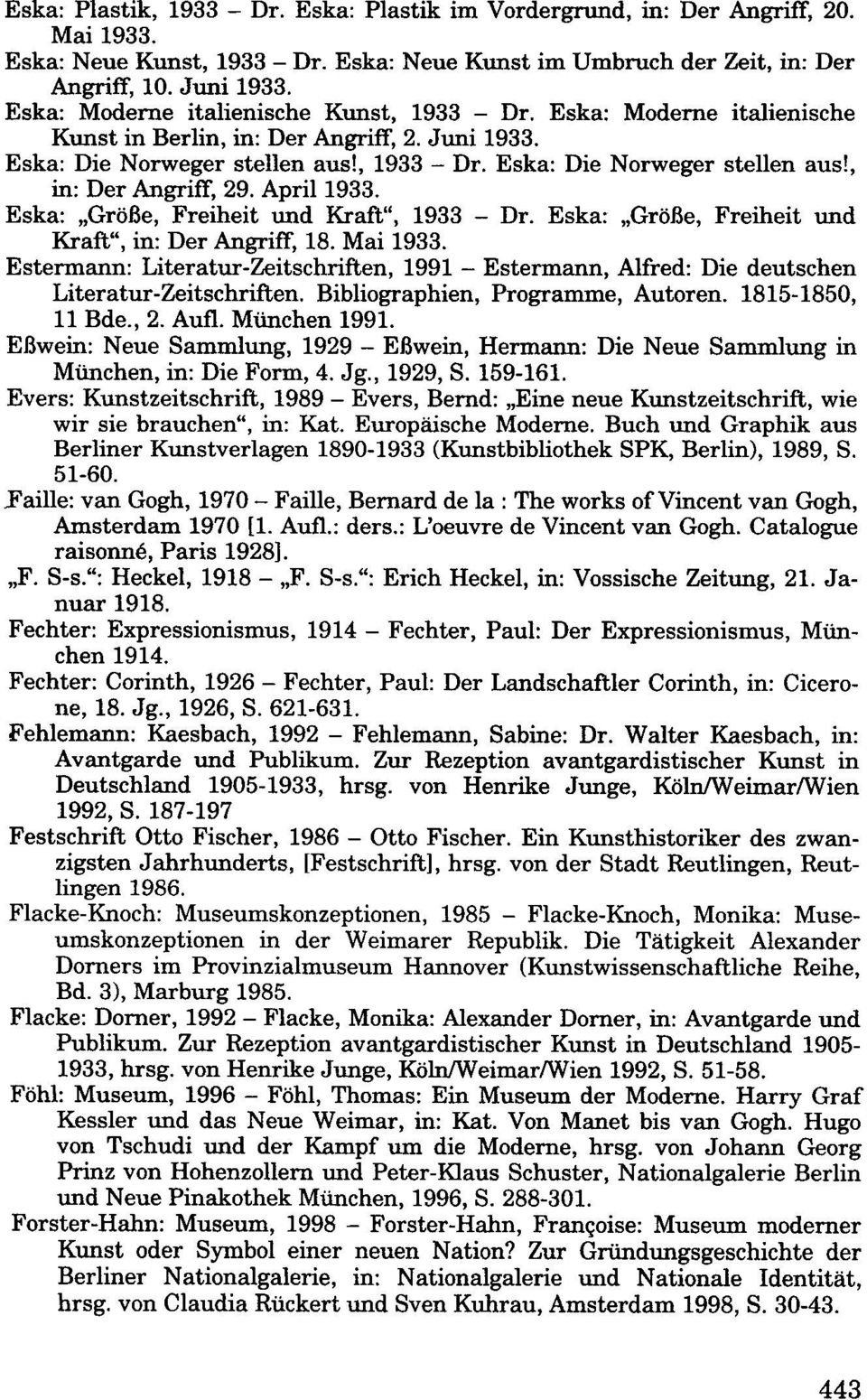 April 1933. Eska: "Größe, Freiheit und Kraft", 1933 - Dr. Eska: "Größe, Freiheit und Kraft", in: Der Angriff, 18. Mai 1933.