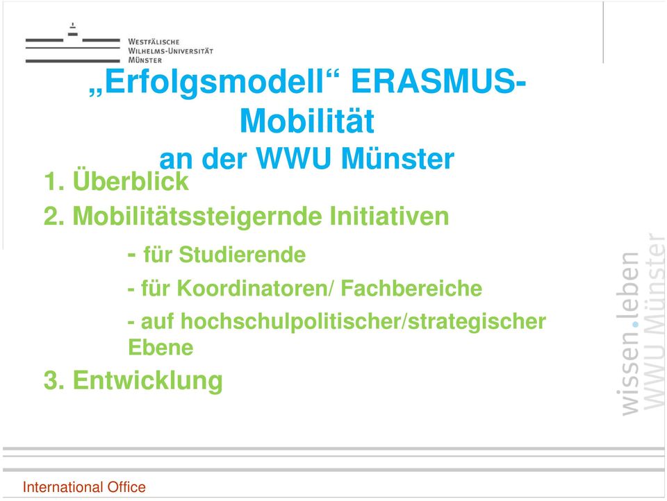 Mobilitätssteigernde Initiativen - - für Studierende -