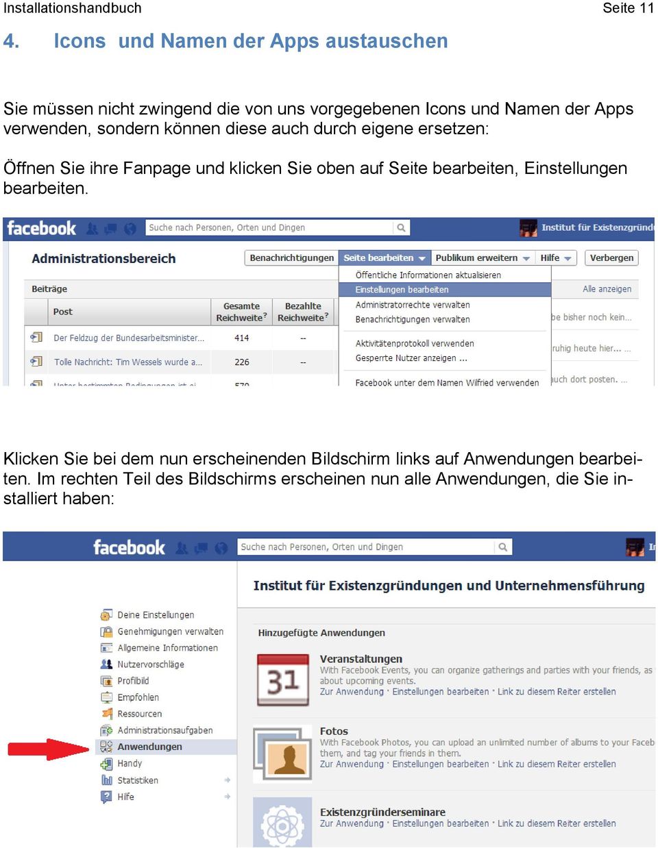 verwenden, sondern können diese auch durch eigene ersetzen: Öffnen Sie ihre Fanpage und klicken Sie oben auf Seite